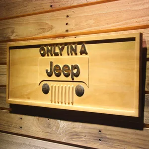 Jeep Only in A Jeep Wood Sign