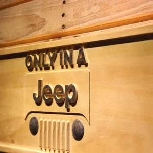Jeep Only in A Jeep Wood Sign
