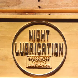 Night Lubrication Wood Sign