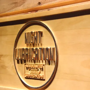Night Lubrication Wood Sign