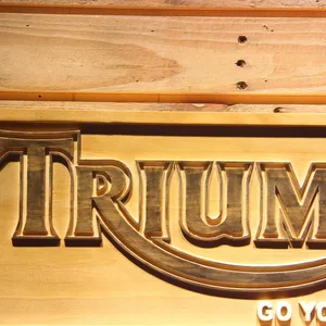 Triumph Go Your Own Way Wood Sign